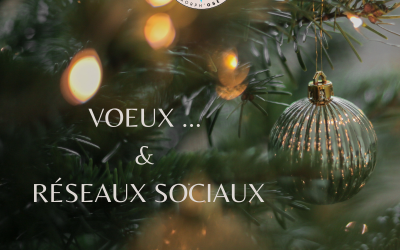 Voeux … Et réseaux sociaux